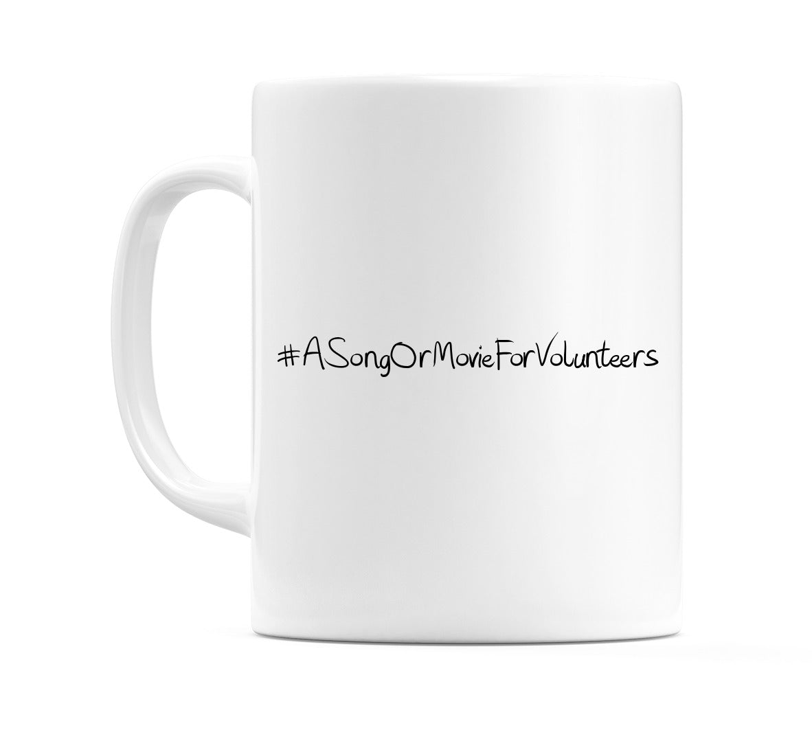 #ASongOrMovieForVolunteers Mug