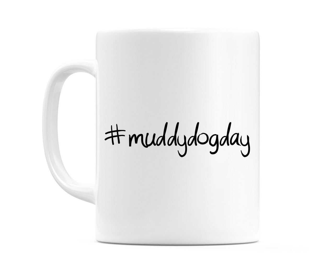 #muddydogday Mug
