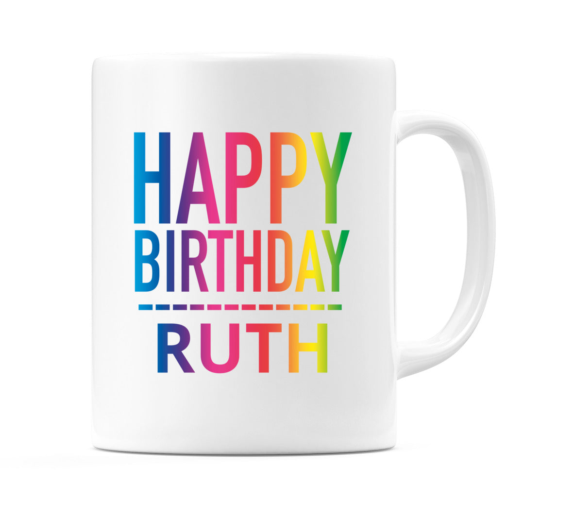 Happy Birthday Ruth (Rainbow) Mug Cup by WeDoMugs