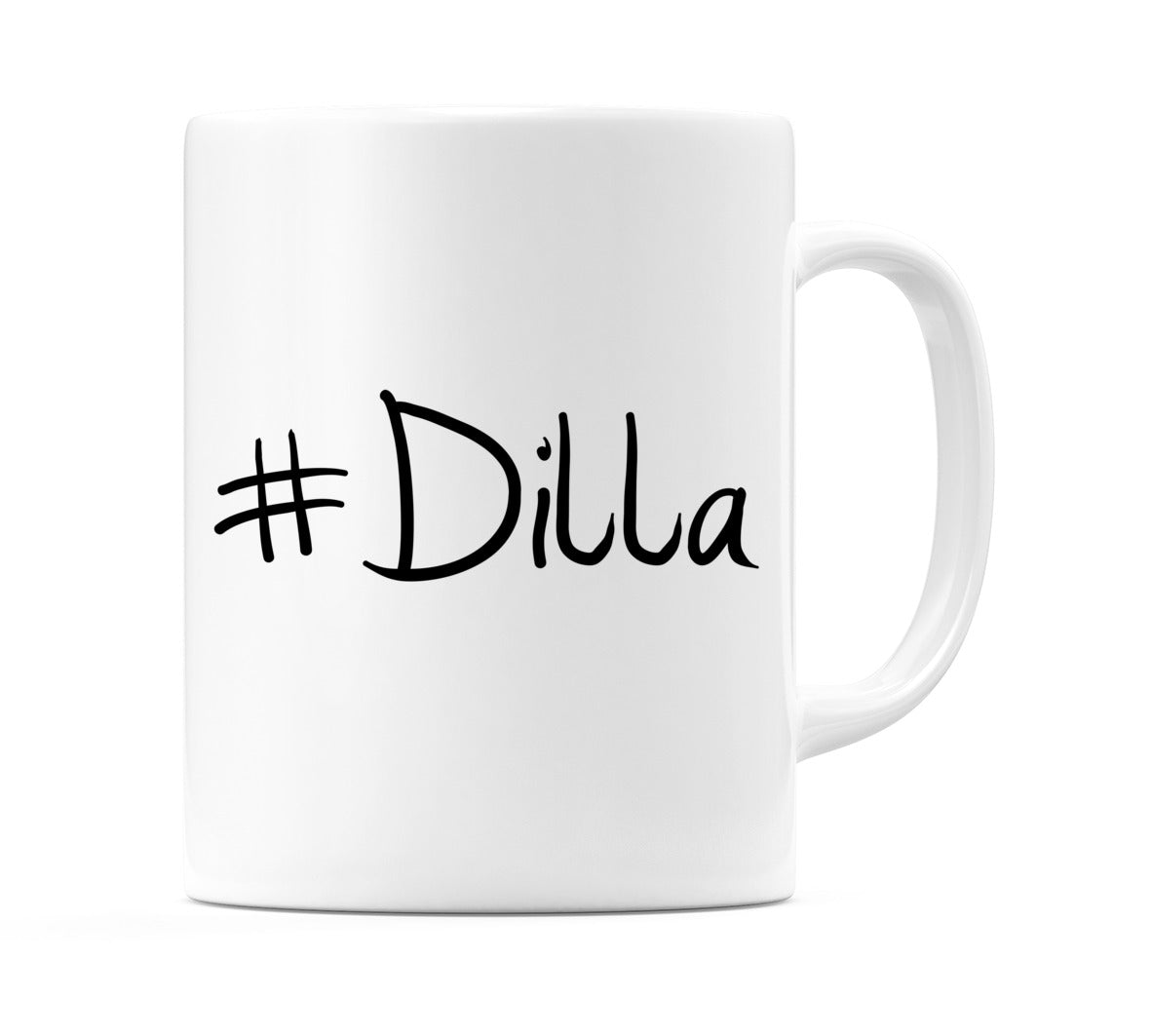 #Dilla Mug