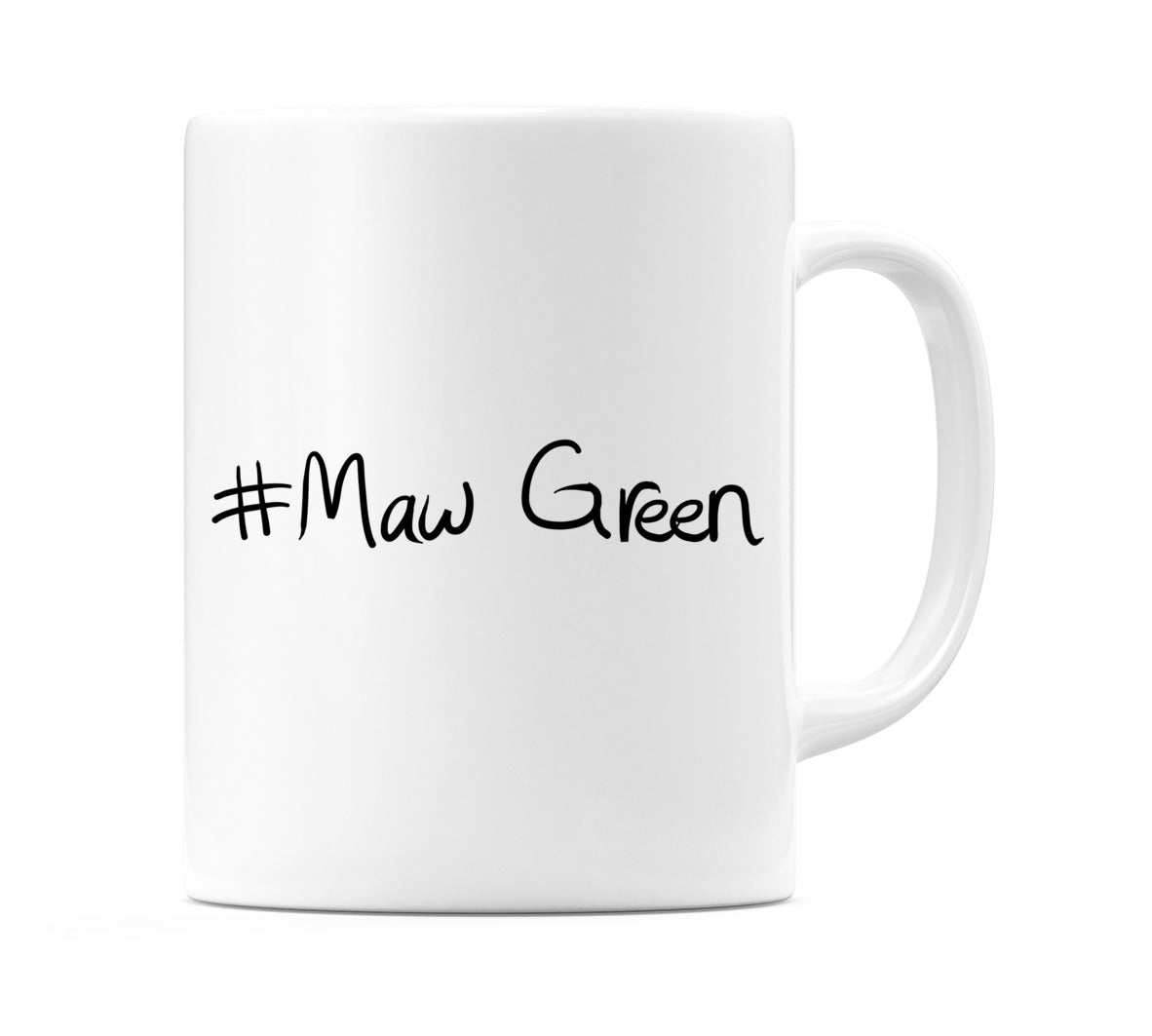 #Maw Green Mug