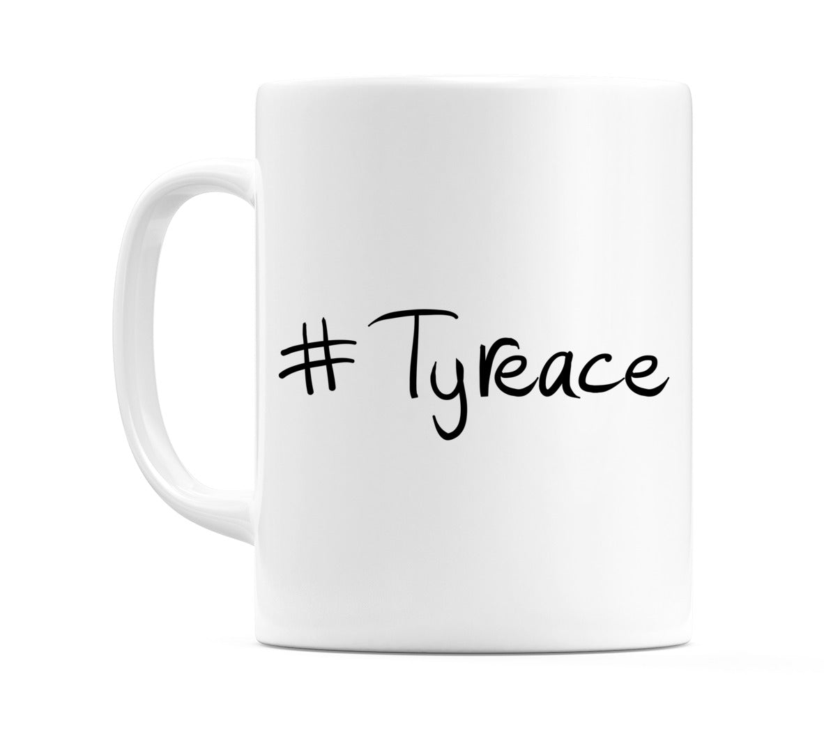 #Tyreace Mug