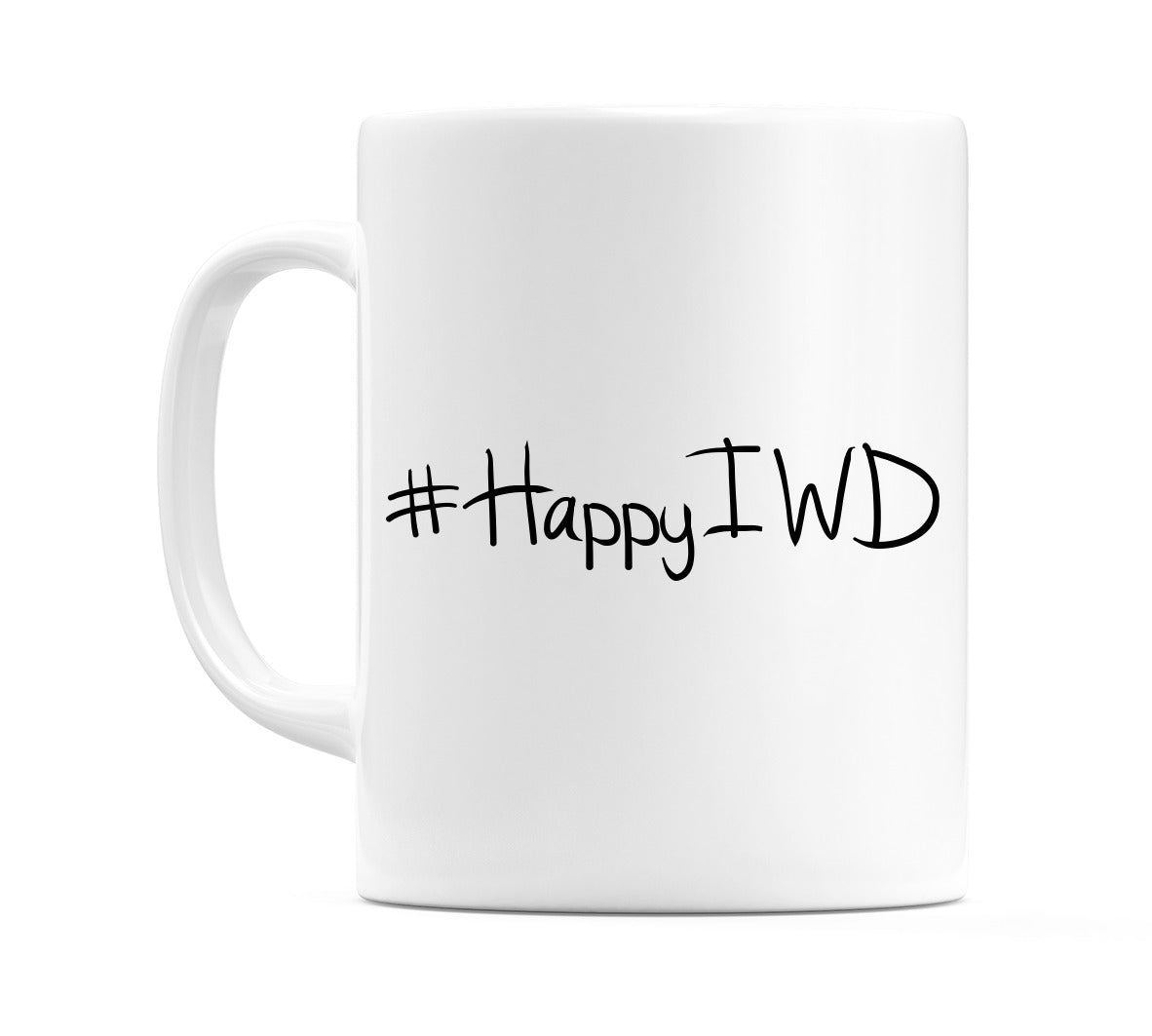 #HappyIWD Mug