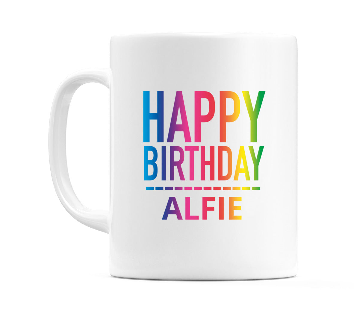 Happy Birthday Alfie (Rainbow) Mug Cup by WeDoMugs