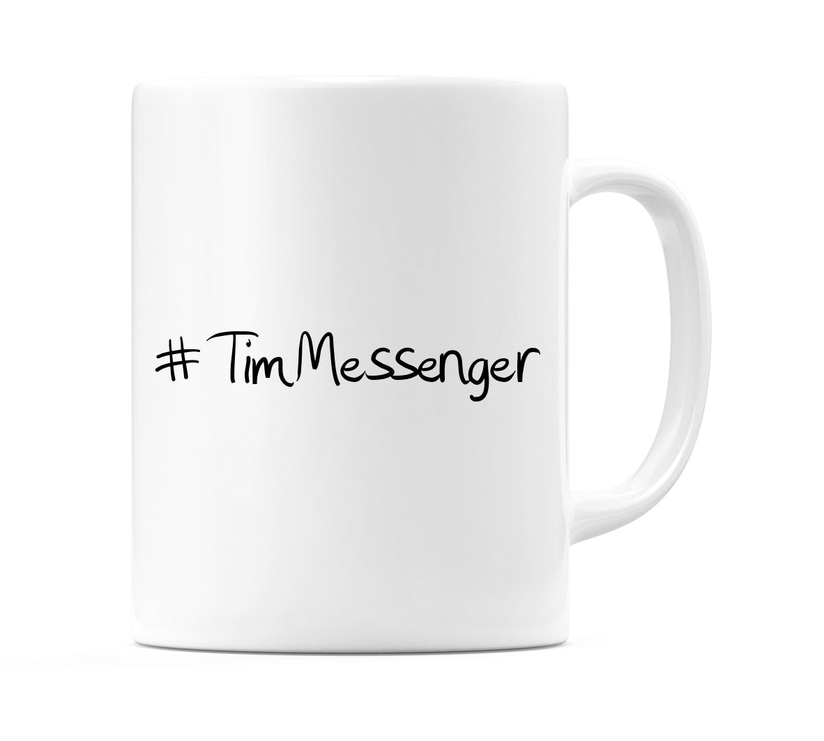 #TimMessenger Mug