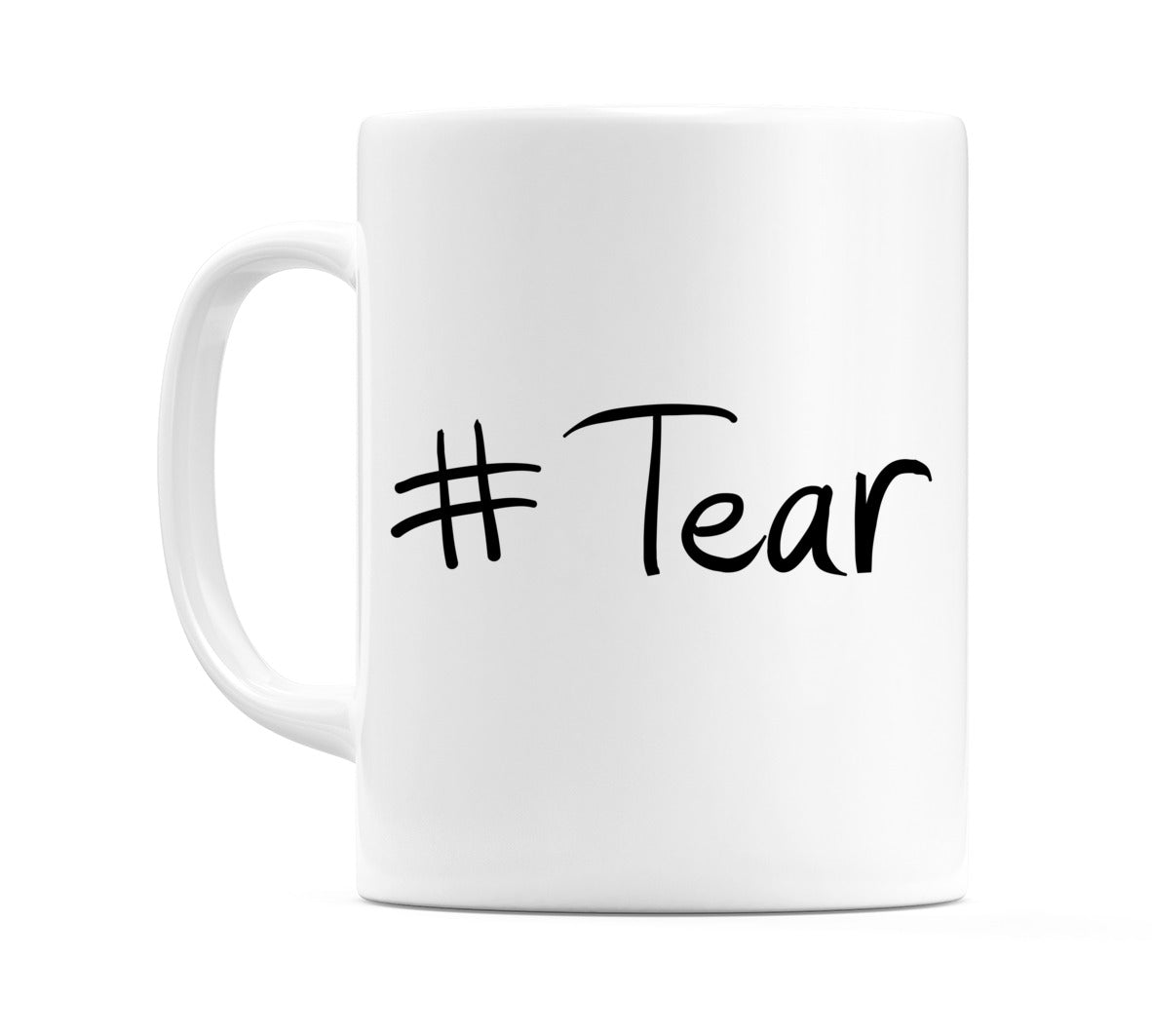 #Tear Mug