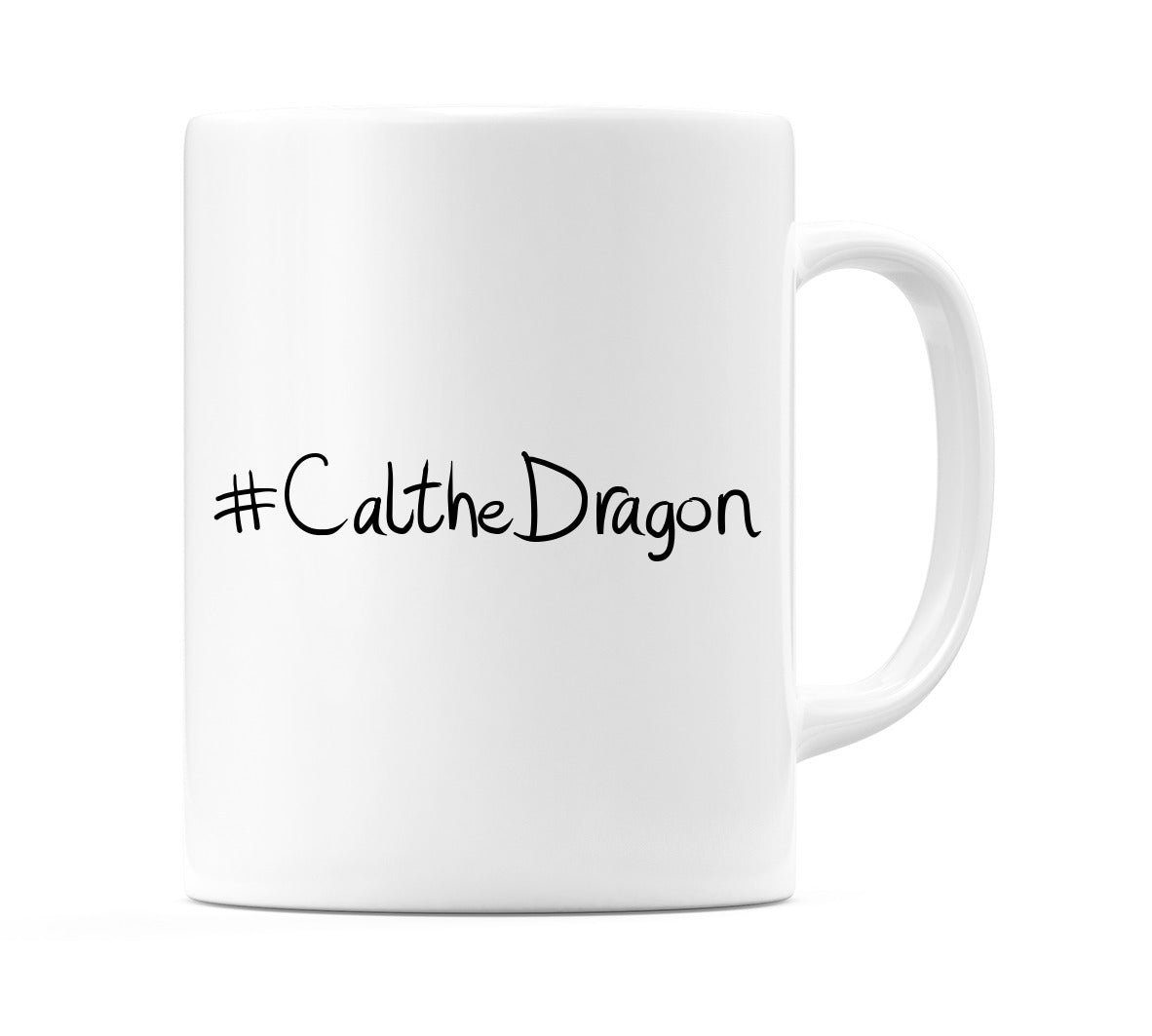 #CaltheDragon Mug