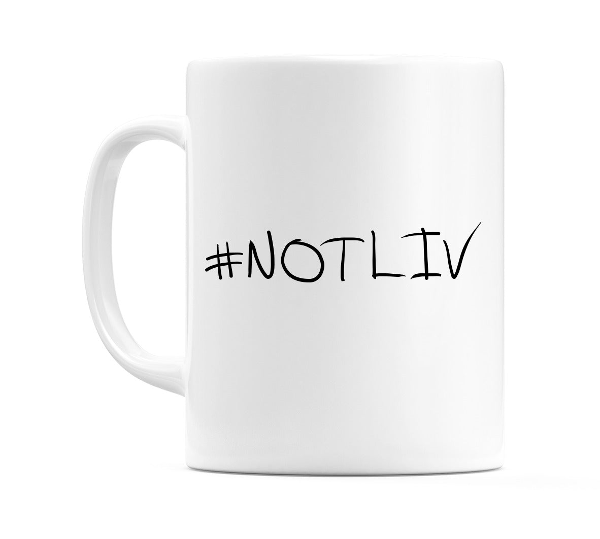 #NOTLIV Mug