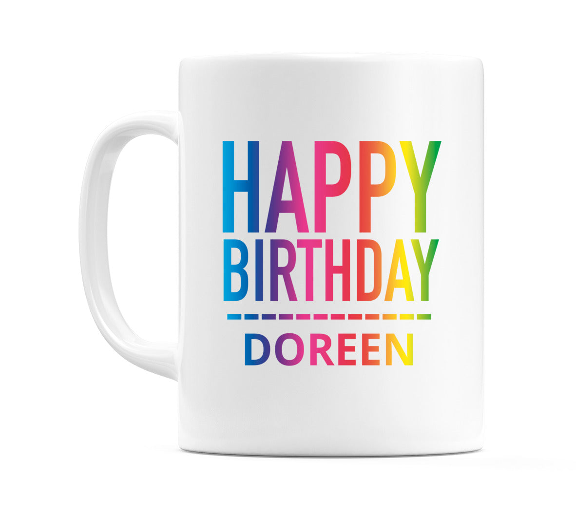 Happy Birthday Doreen (Rainbow) Mug Cup by WeDoMugs