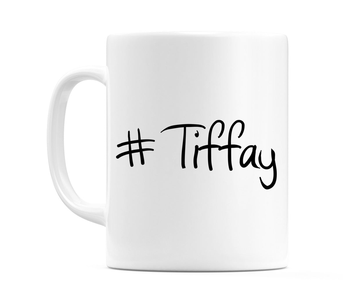 #Tiffay Mug