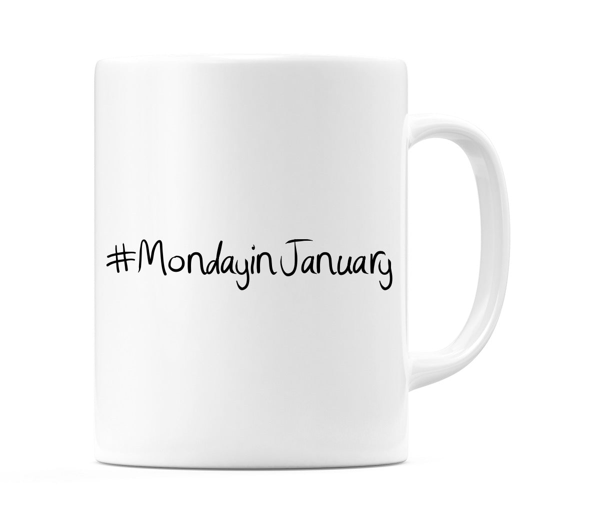 #MondayinJanuary Mug