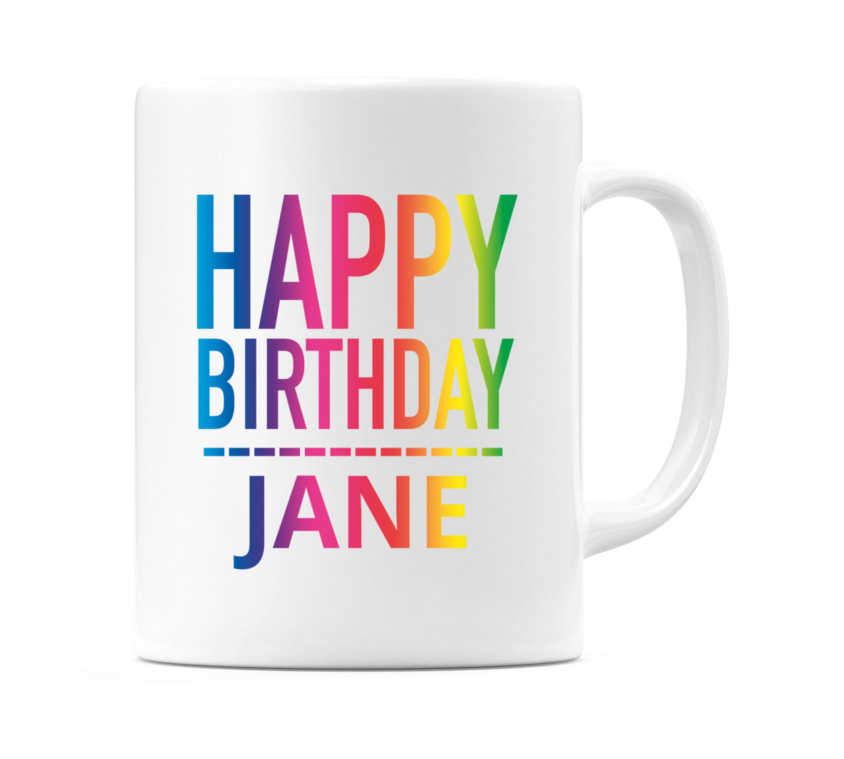 Happy Birthday Jane (Rainbow) Mug Cup by WeDoMugs