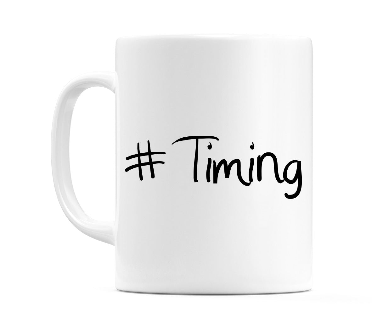 #Timing Mug