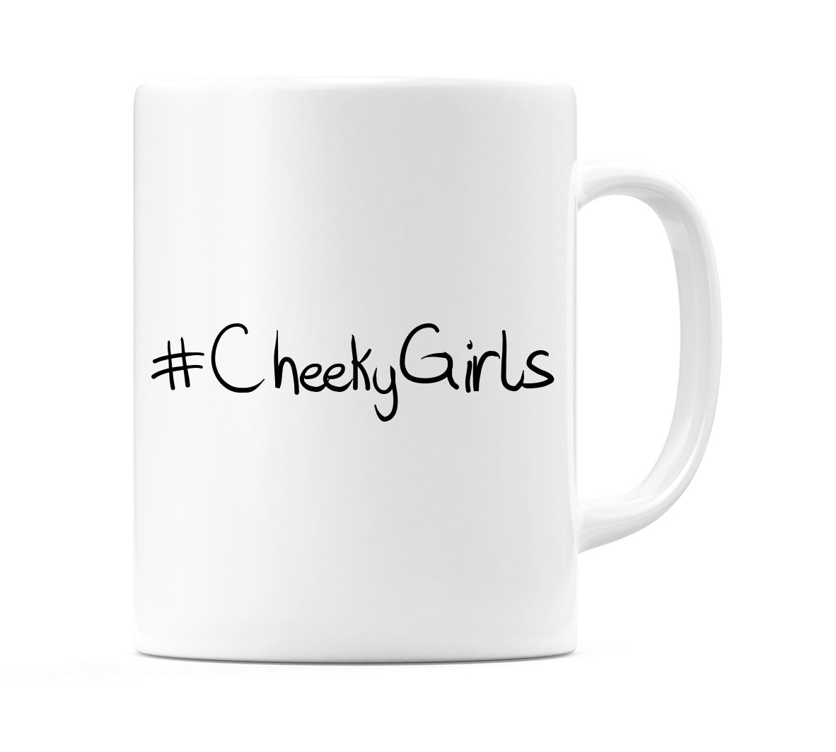 #CheekyGirls Mug