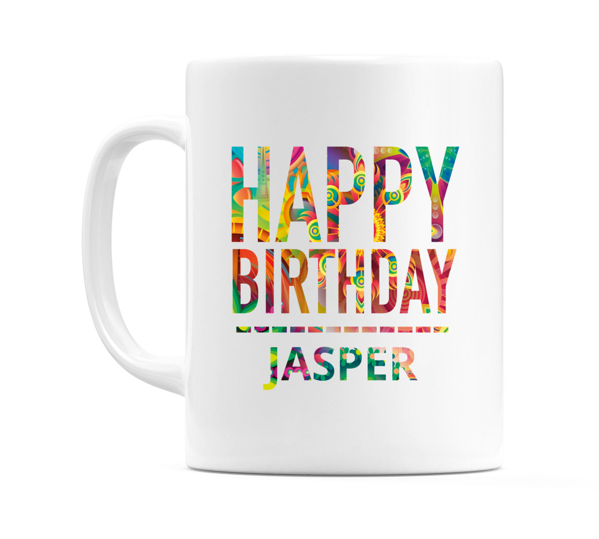 Happy Birthday Jasper (Tie Dye Effect) Mug Cup by WeDoMugs
