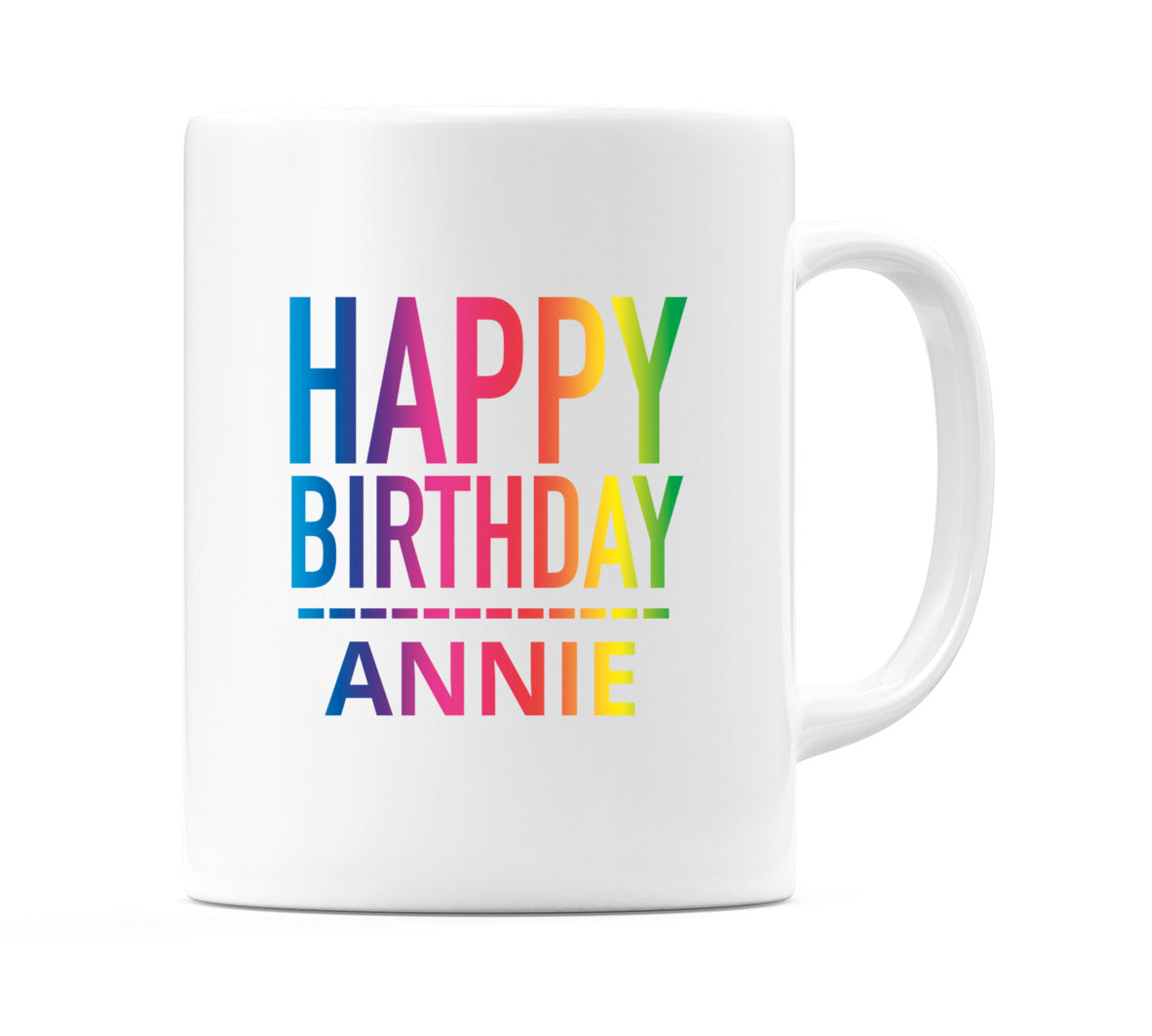 Happy Birthday Annie (Rainbow) Mug Cup by WeDoMugs