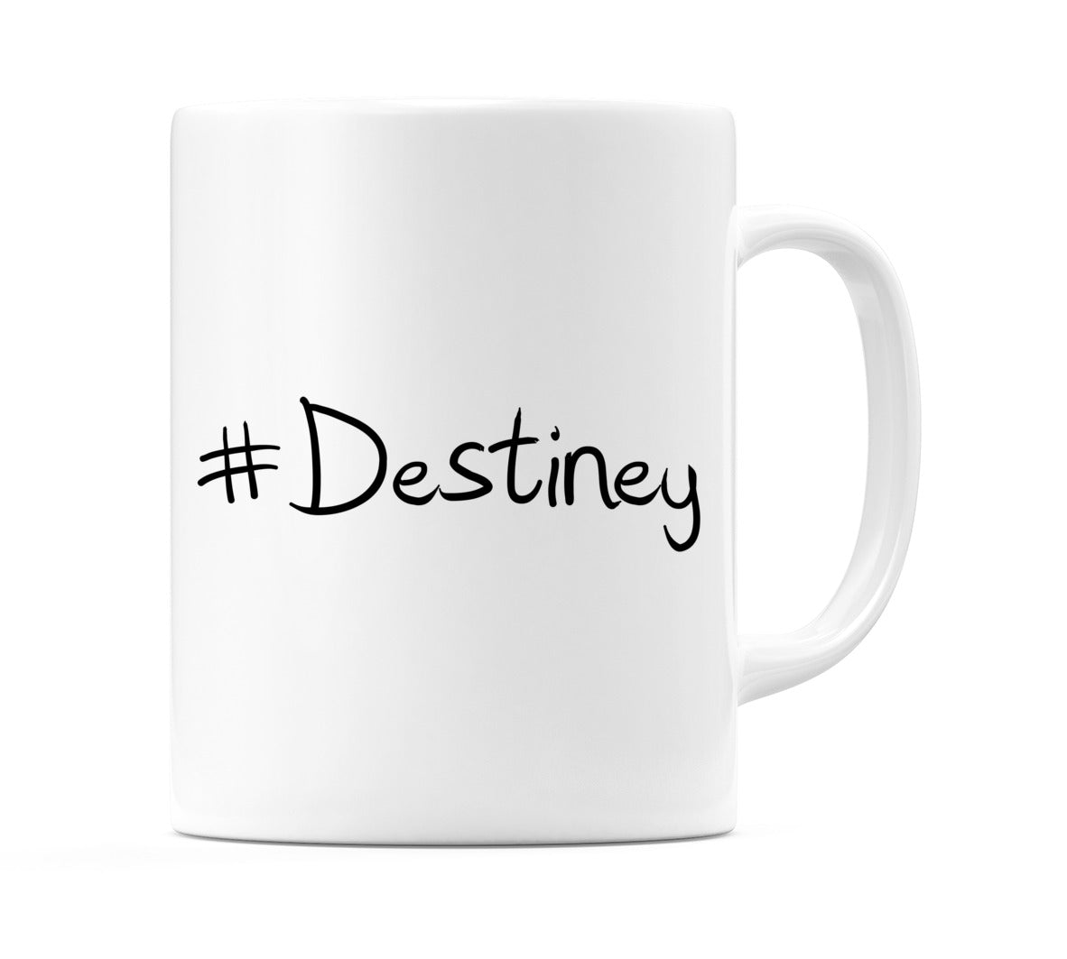#Destiney Mug