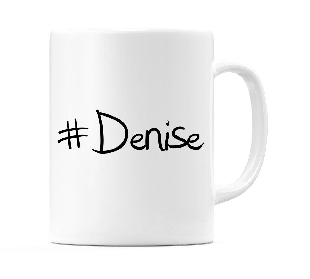 #Denise Mug