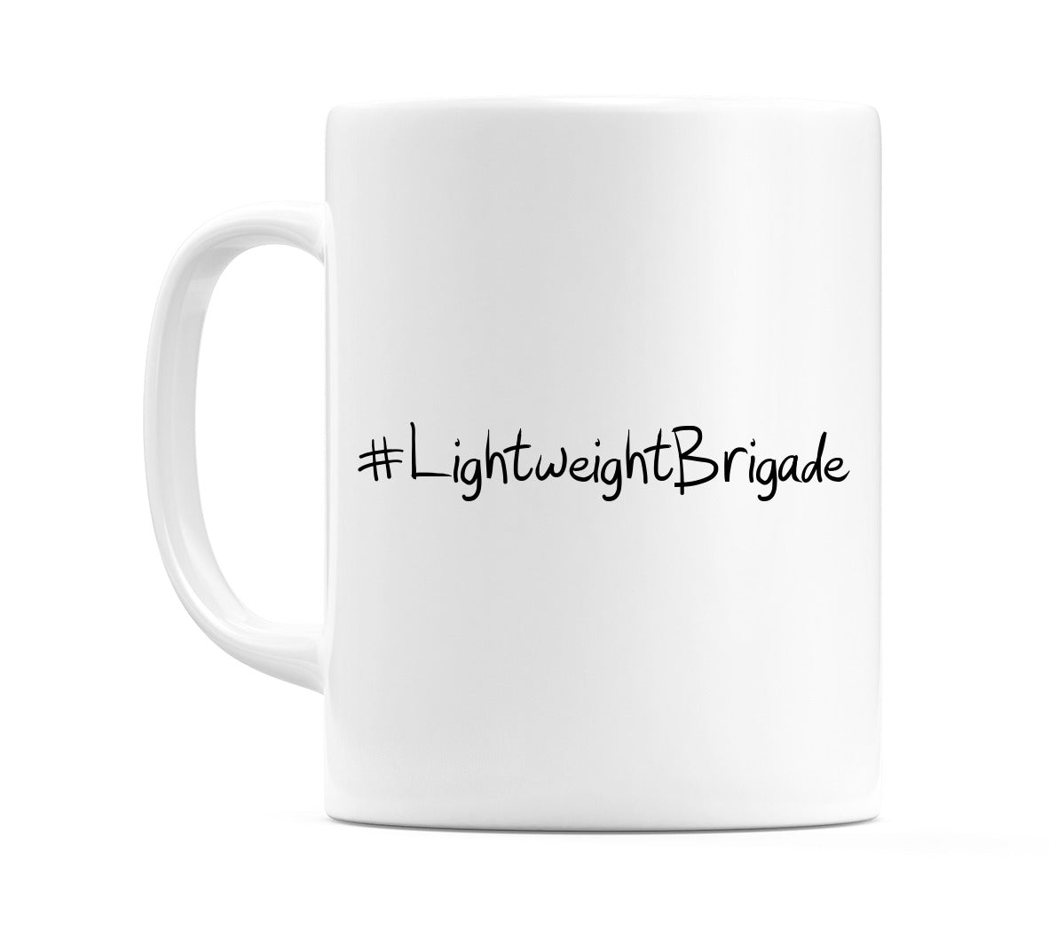 #LightweightBrigade Mug