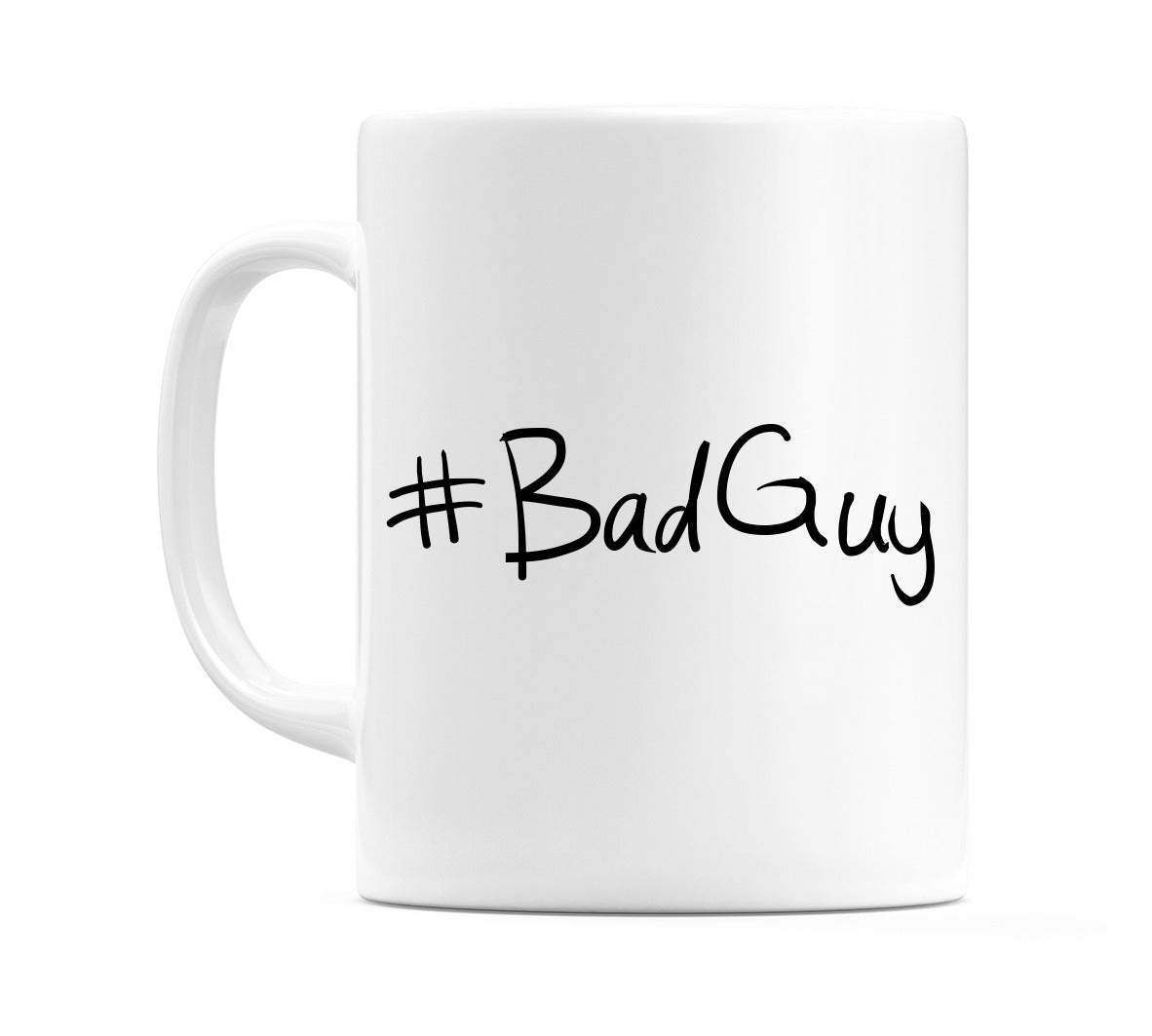 #BadGuy Mug