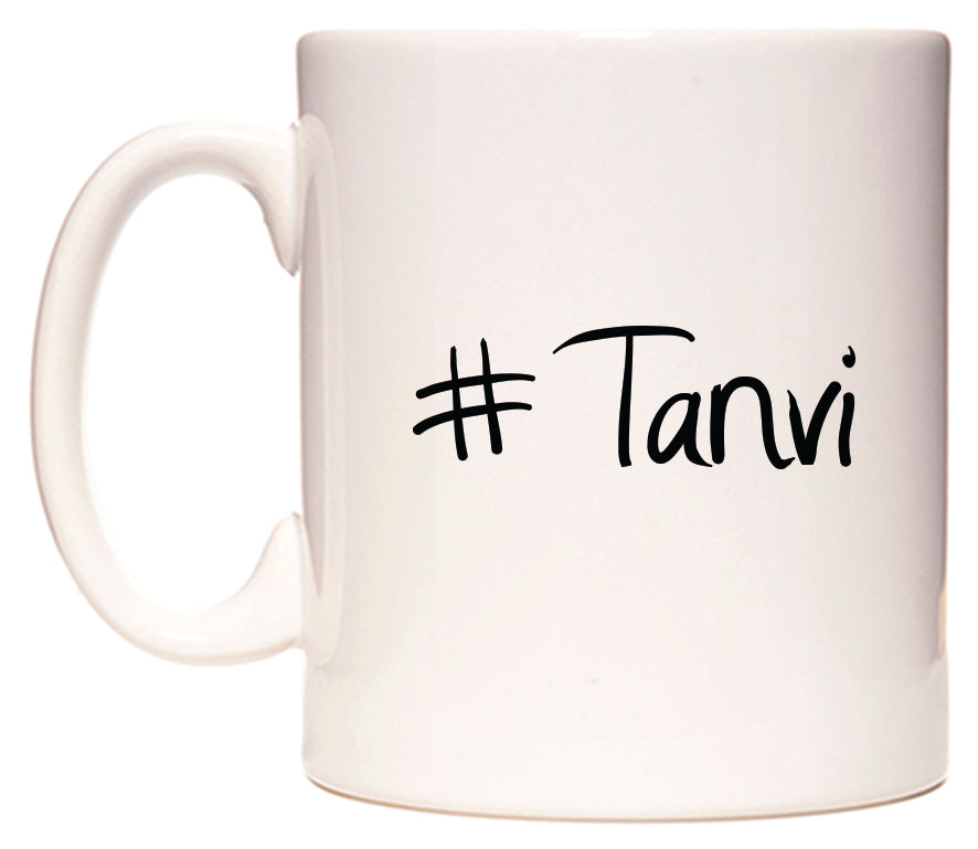 #Tanvi Mug
