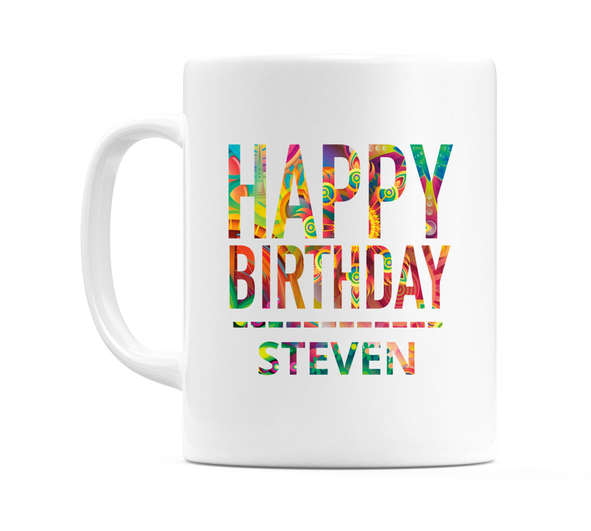 Happy Birthday Steven (Tie Dye Effect) Mug Cup by WeDoMugs
