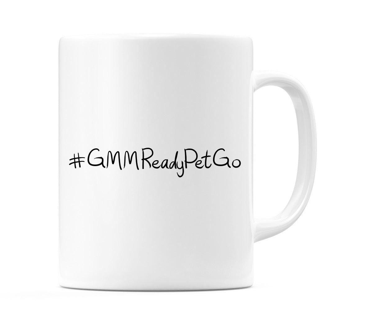 #GMMReadyPetGo Mug
