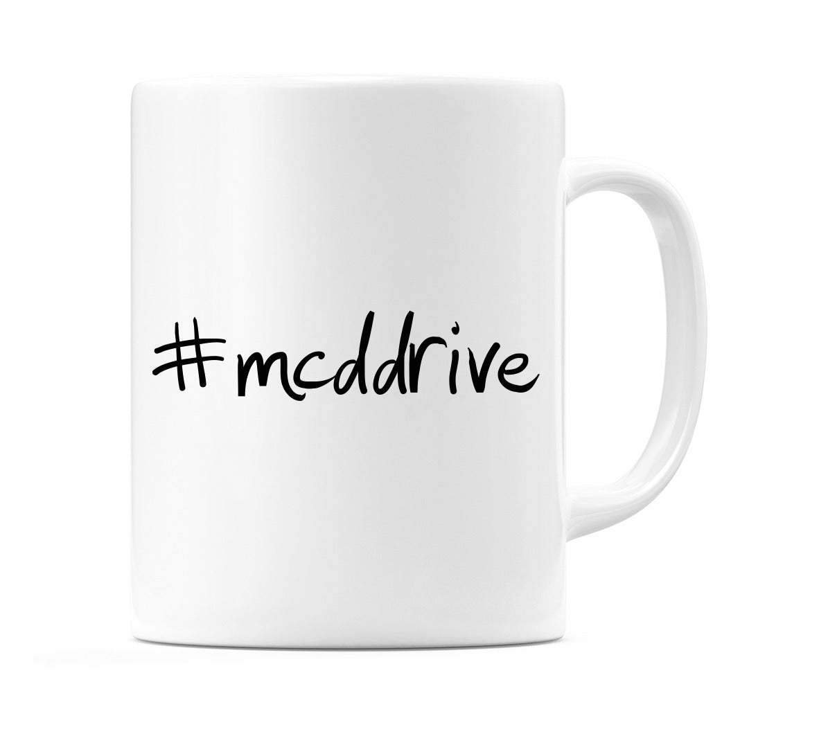 #mcddrive Mug