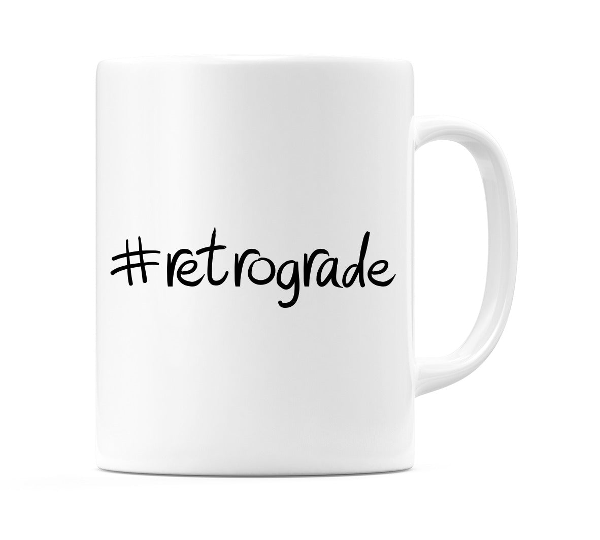 #retrograde Mug