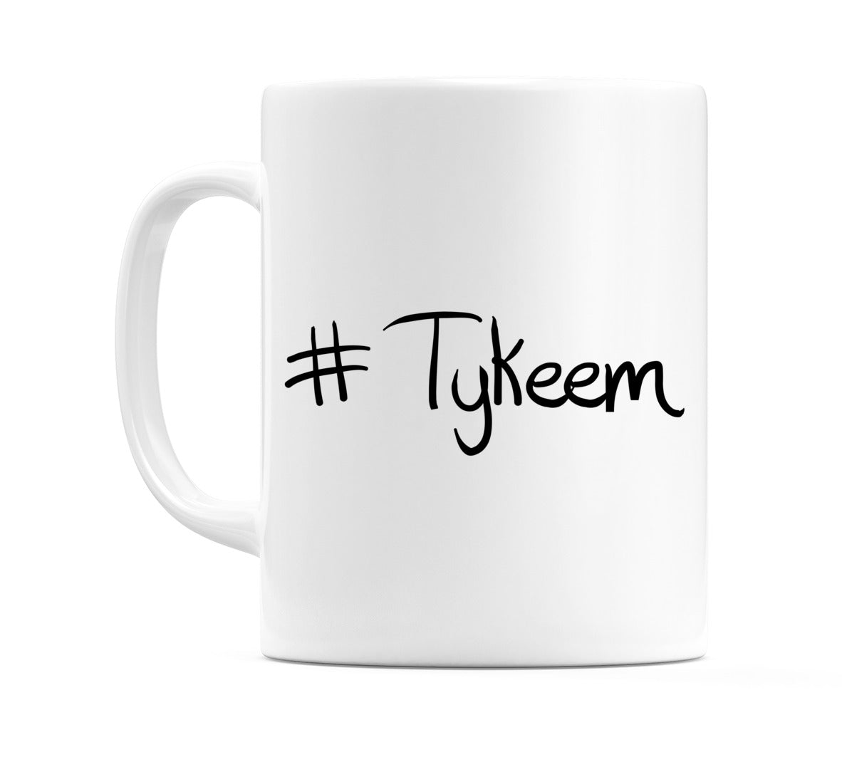 #Tykeem Mug