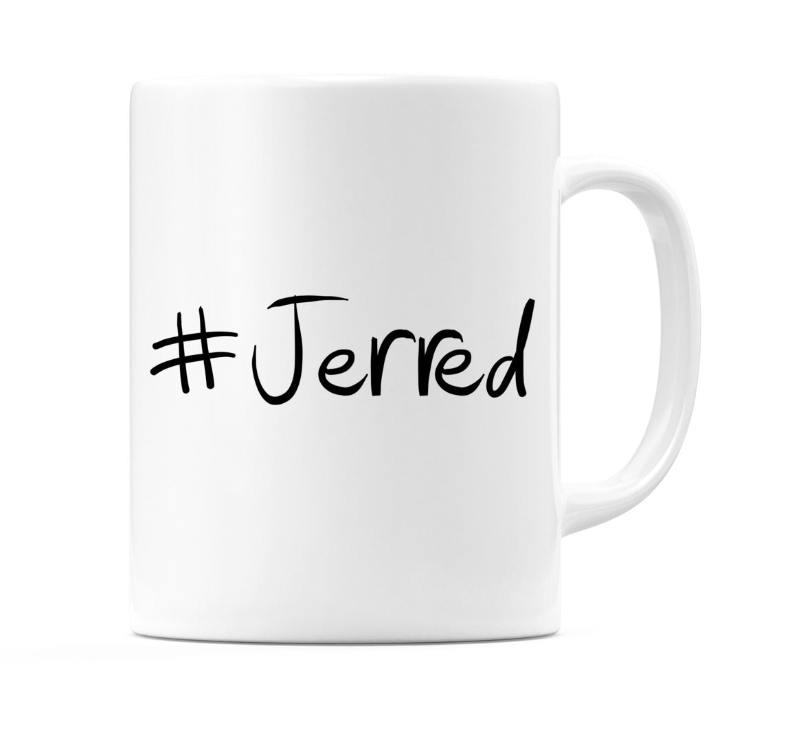 #Jerred Mug