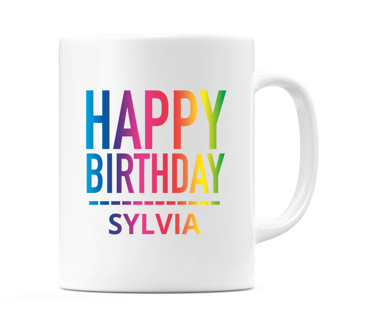 Happy Birthday Sylvia (Rainbow) Mug Cup by WeDoMugs