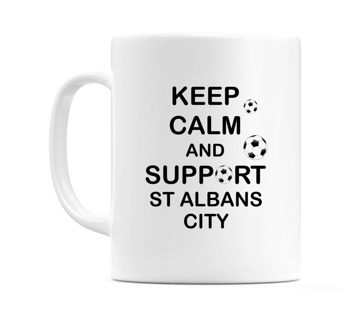 Keep Calm And Support St Albans City Mug