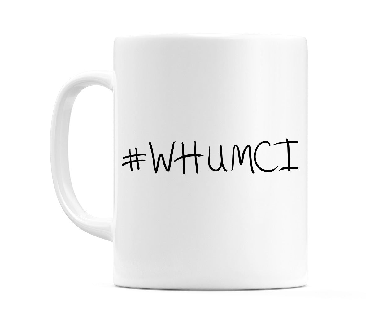 #WHUMCI Mug