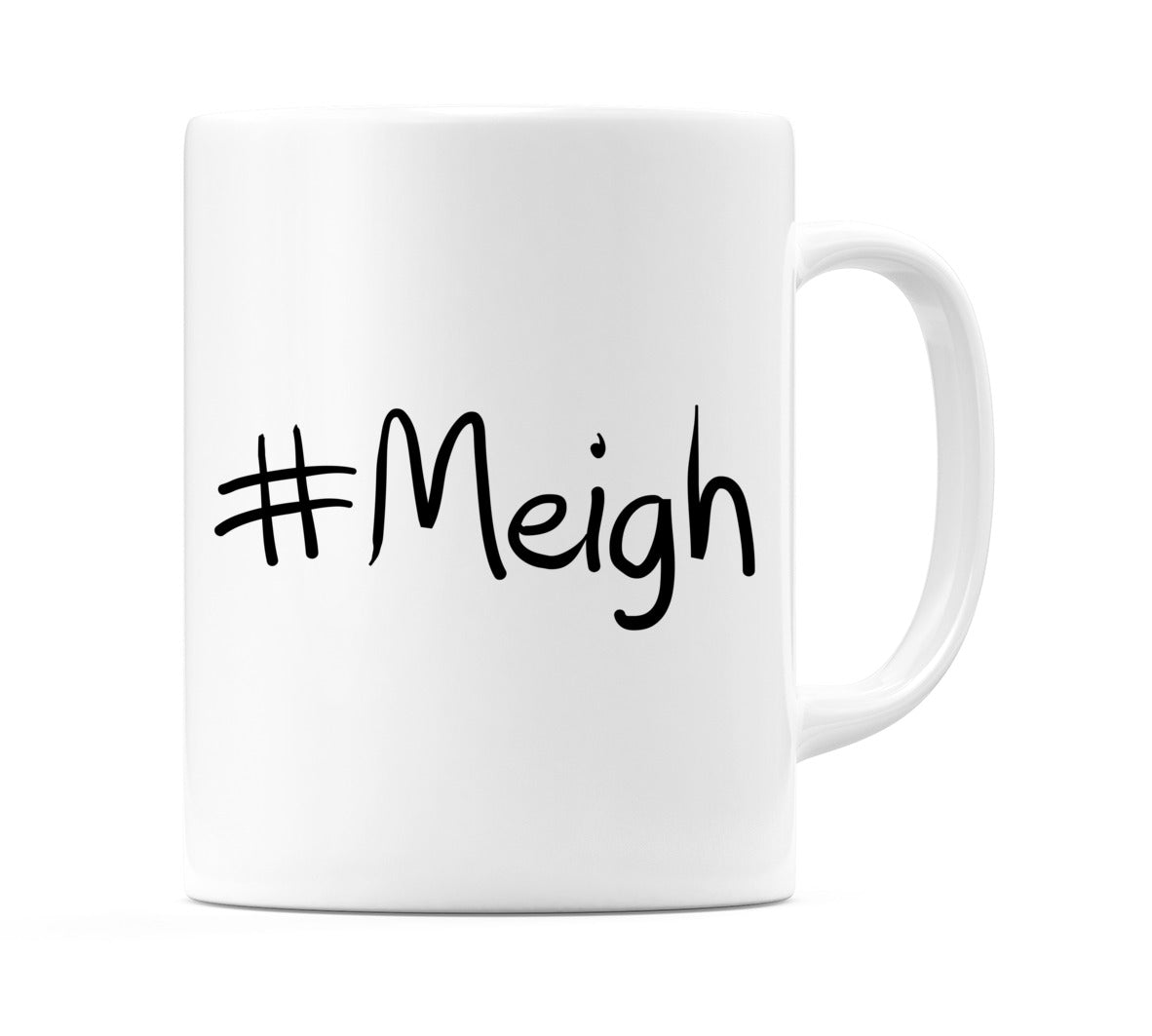 #Meigh Mug