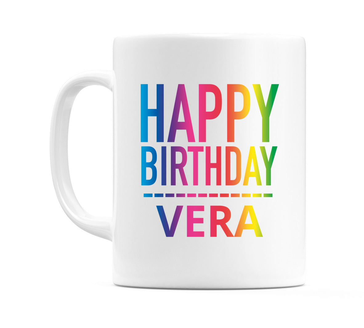 Happy Birthday Vera (Rainbow) Mug Cup by WeDoMugs