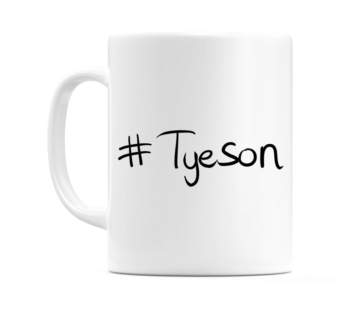 #Tyeson Mug