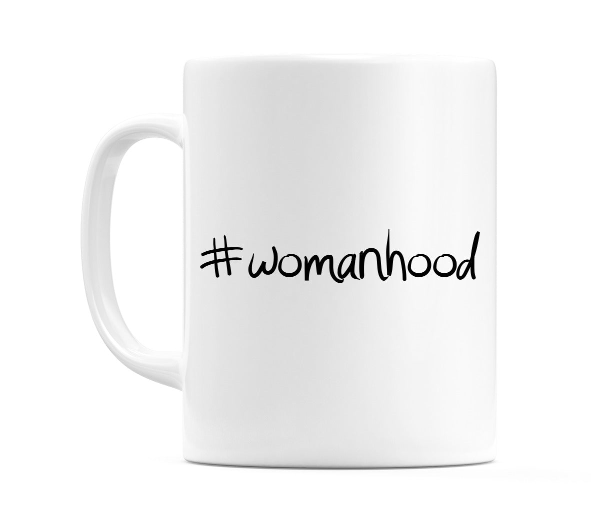 #womanhood Mug