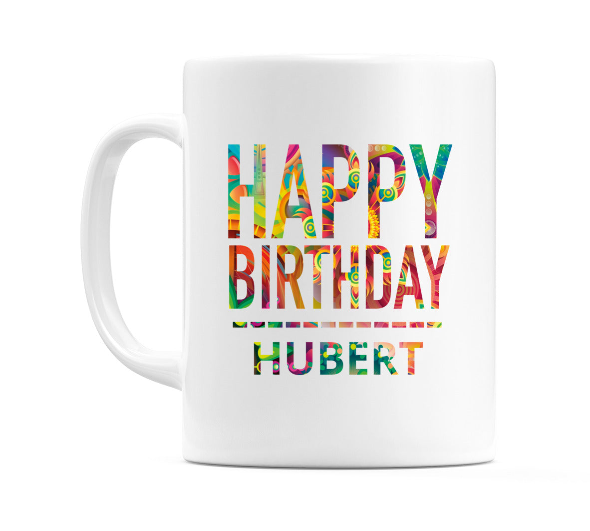 Happy Birthday Hubert (Tie Dye Effect) Mug Cup by WeDoMugs