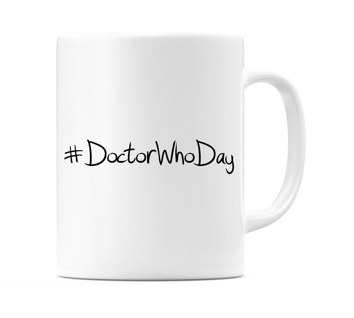 #DoctorWhoDay Mug