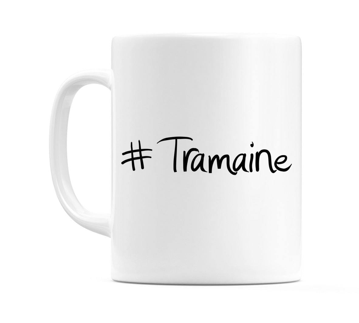 #Tramaine Mug