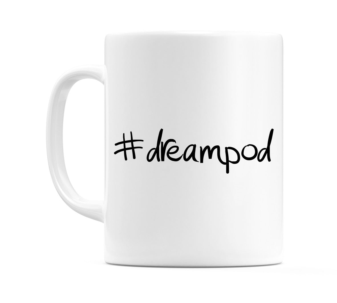 #dreampod Mug