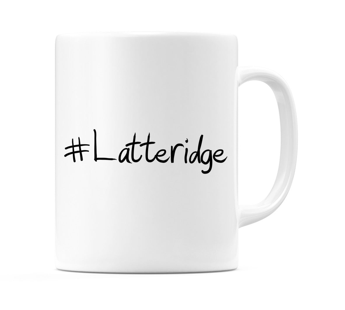 #Latteridge Mug