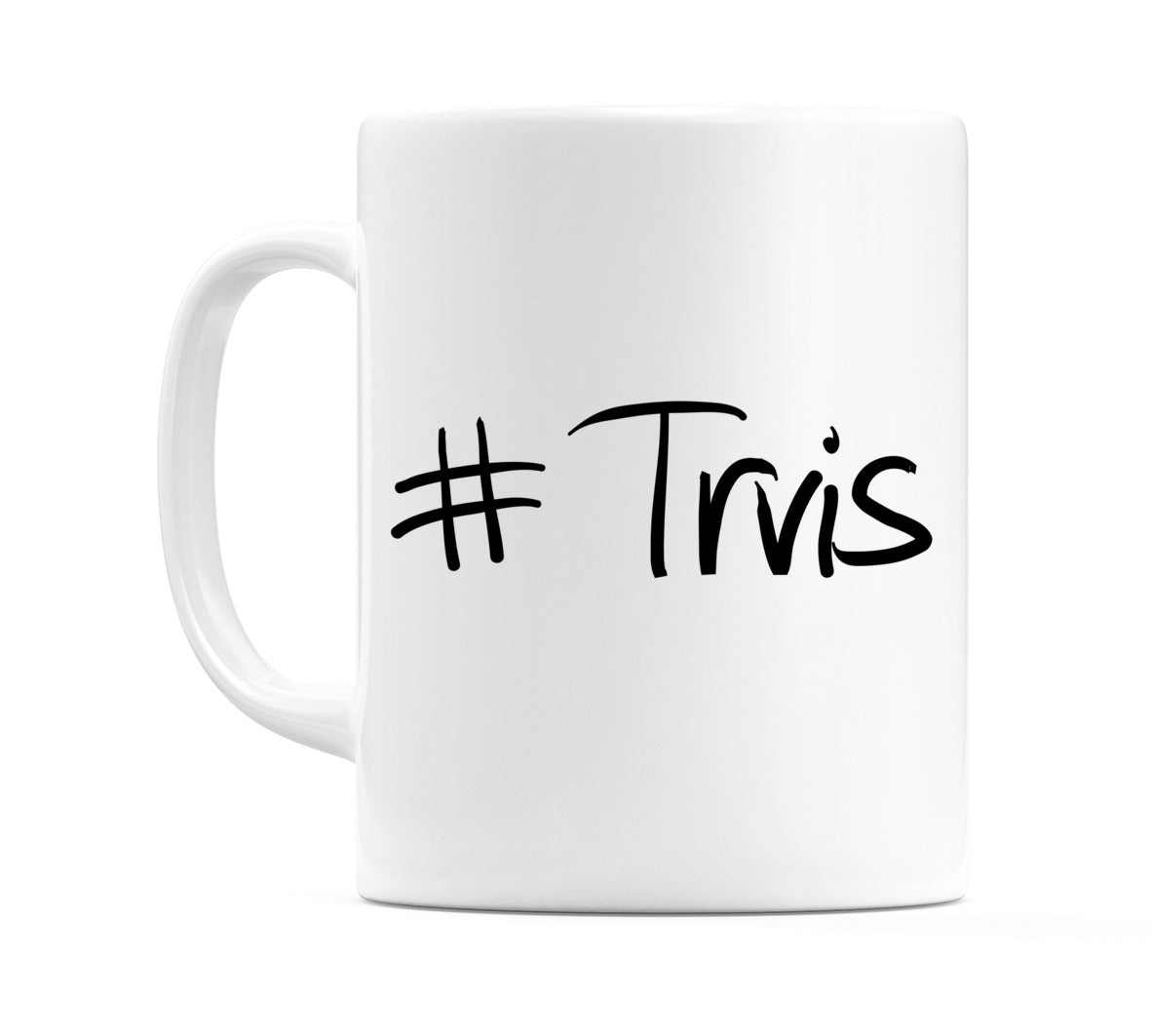 #Trvis Mug