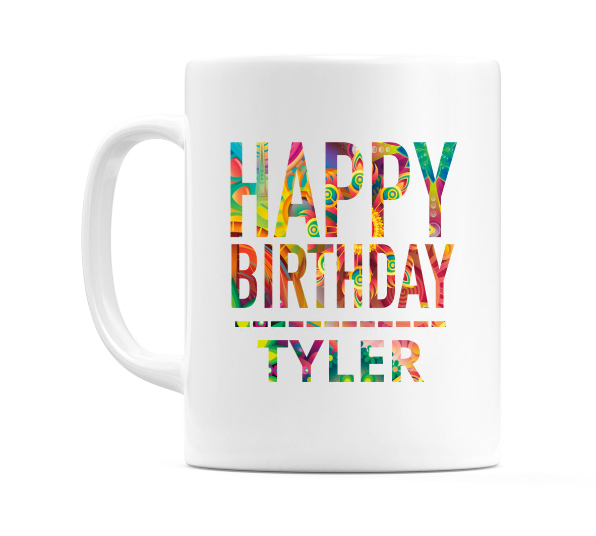 Happy Birthday Tyler (Tie Dye Effect) Mug Cup by WeDoMugs