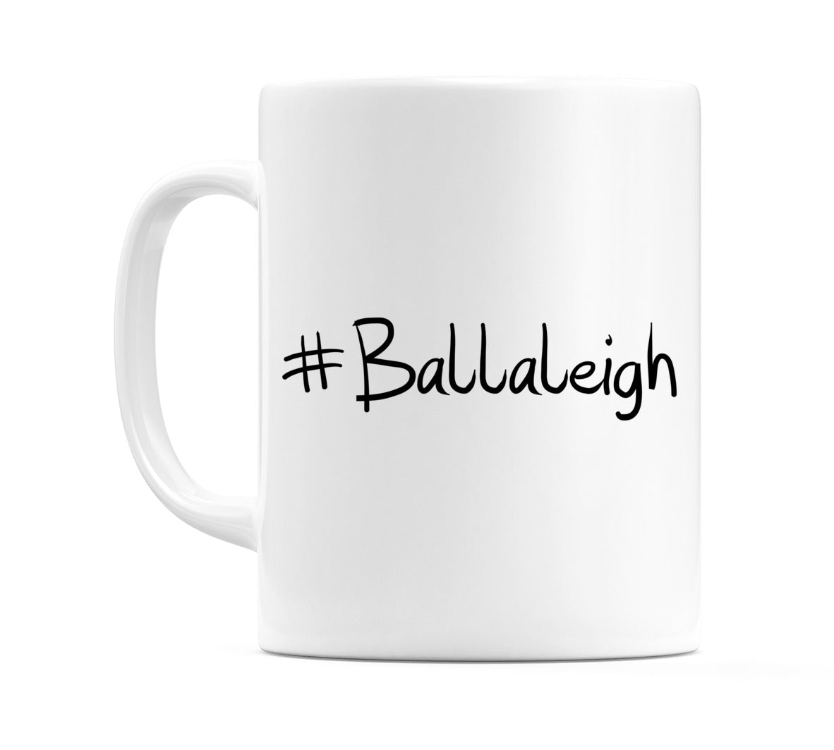 #Ballaleigh Mug