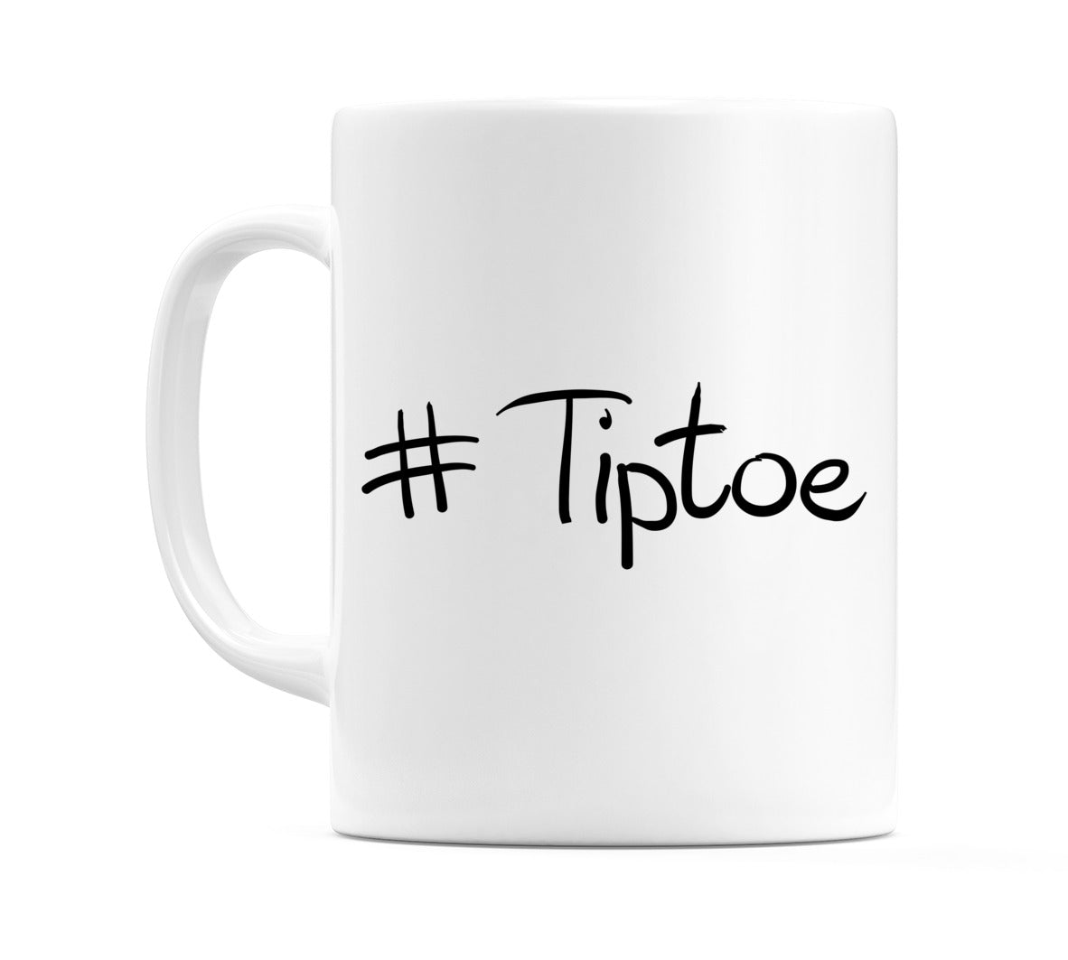 #Tiptoe Mug