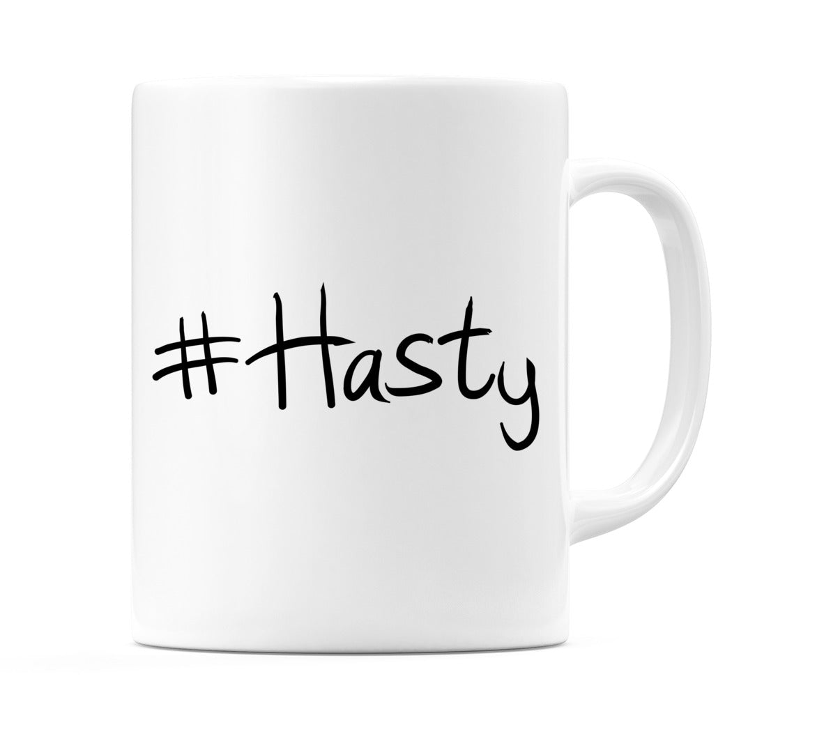 #Hasty Mug