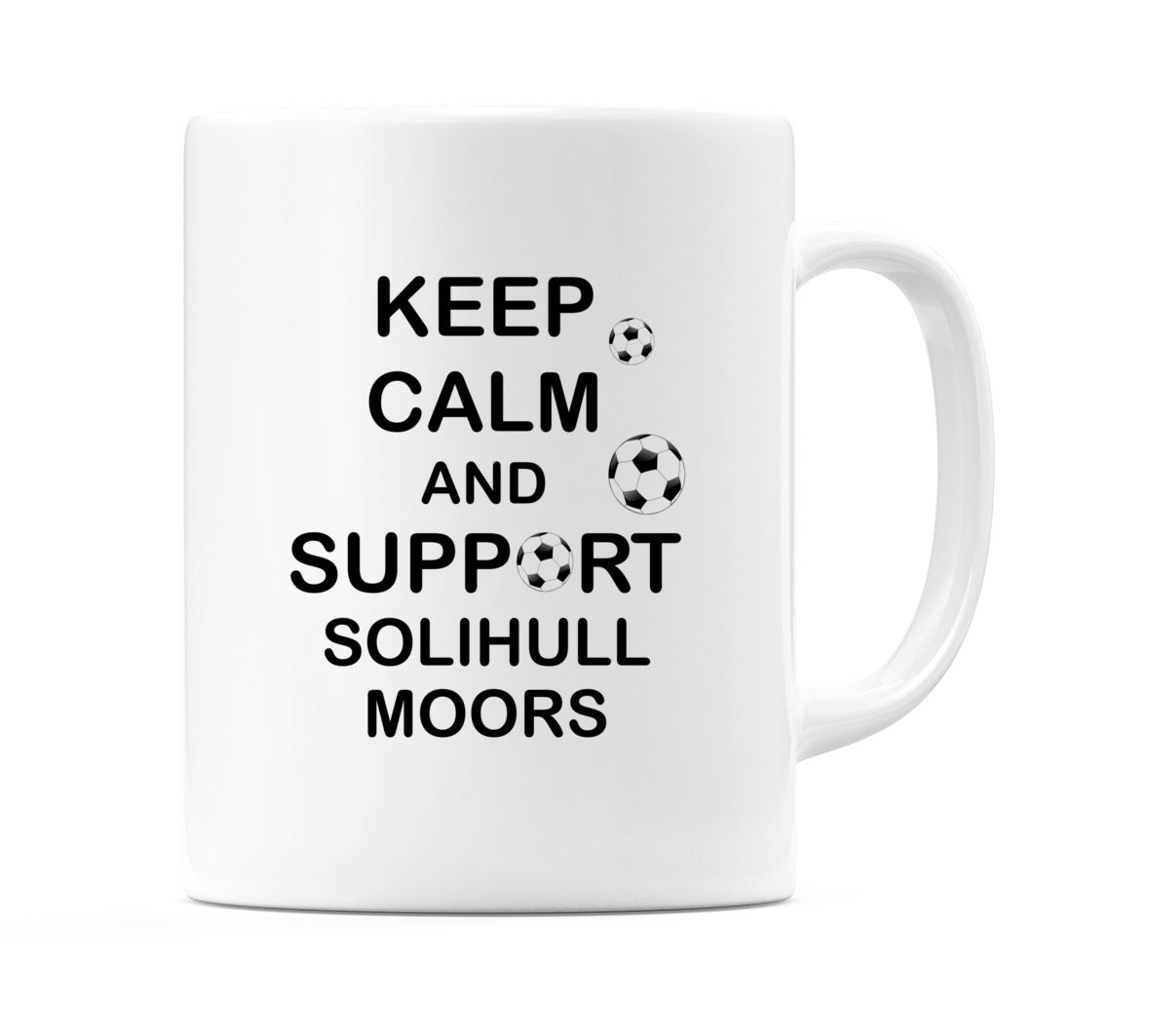 Keep Calm And Support Solihull Moors Mug