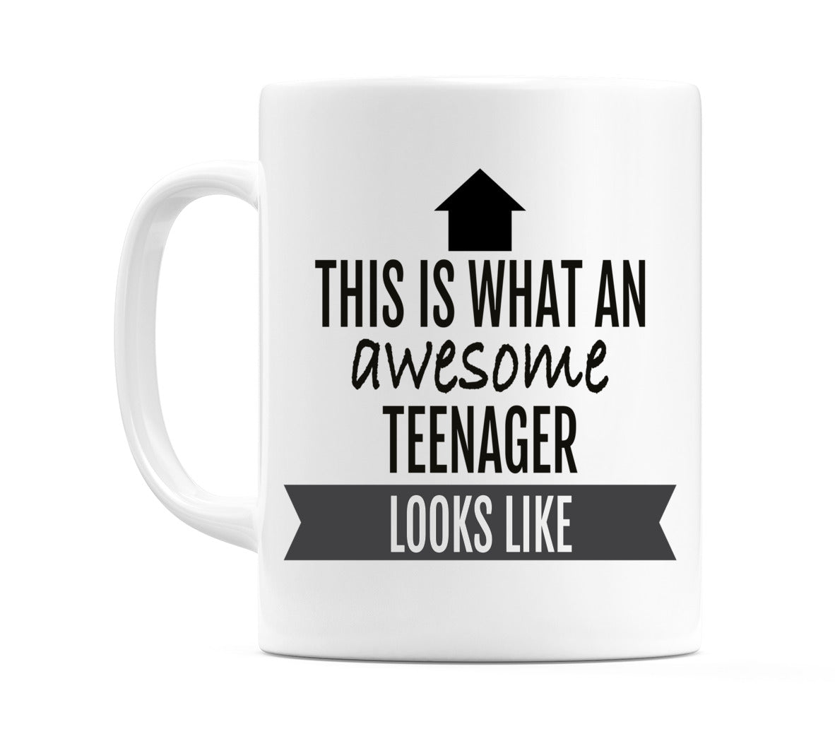 This is What an Awesome Teenager Looks Like Mug